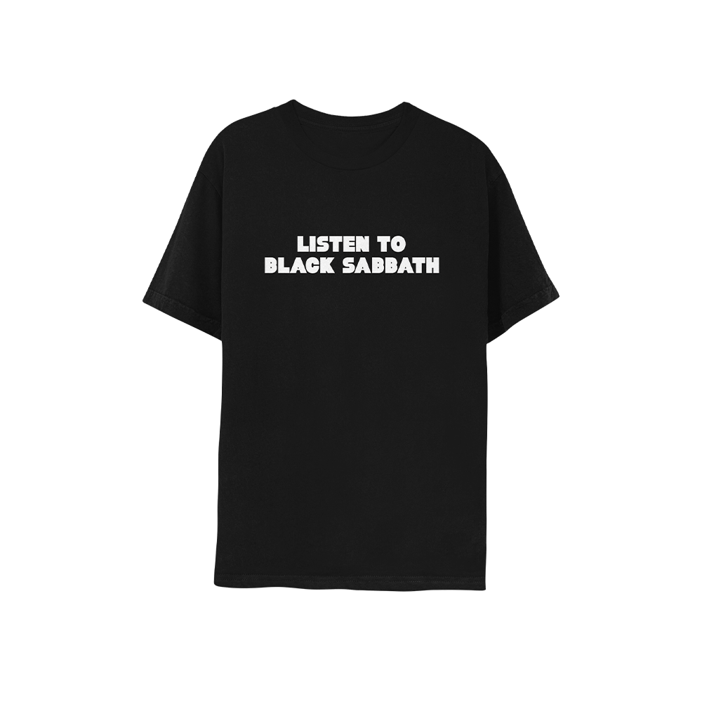 Listen To Black Sabbath T-Shirt