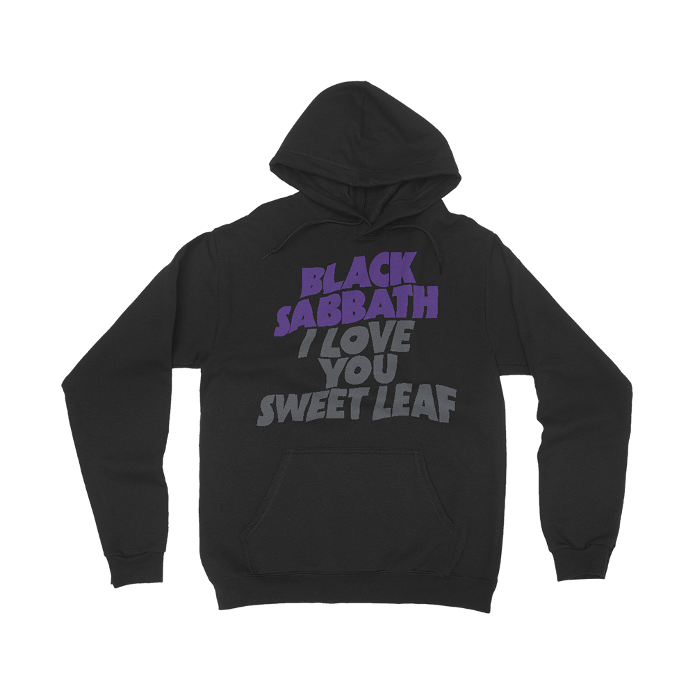 I Love You Sweet Leaf Black Hoodie Black Sabbath Official Store